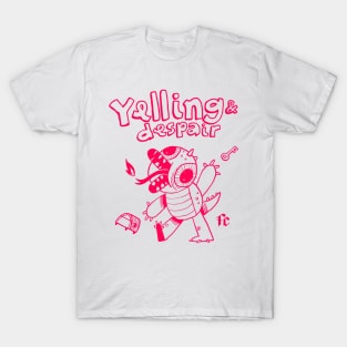 Yelling & Despair T-Shirt